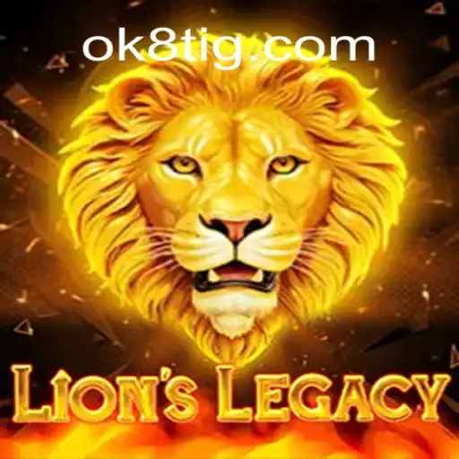 O Empolgante Mundo de LionsLegacy: Uma Jornada com OK8.COM