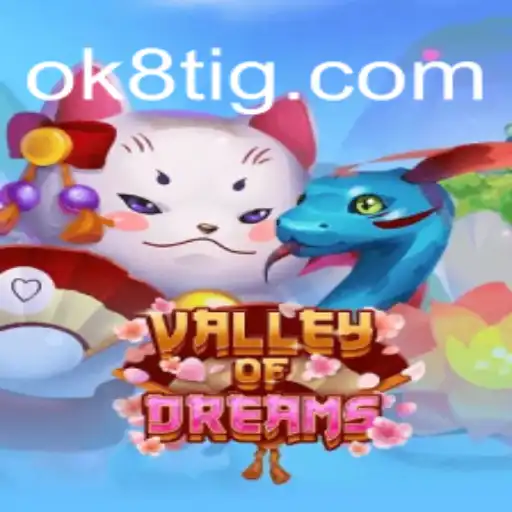Descubra o Mundo de ValleyofDreams e as Inovações de OK8.COM
